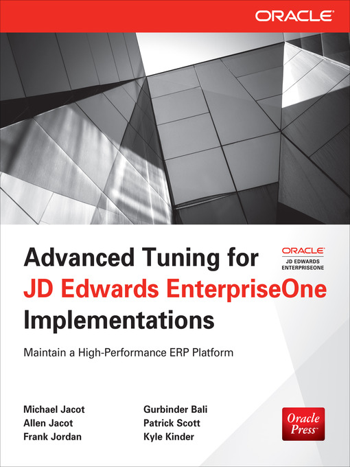 Title details for Advanced Tuning for JD Edwards EnterpriseOne Implementations by Michael Jacot - Available